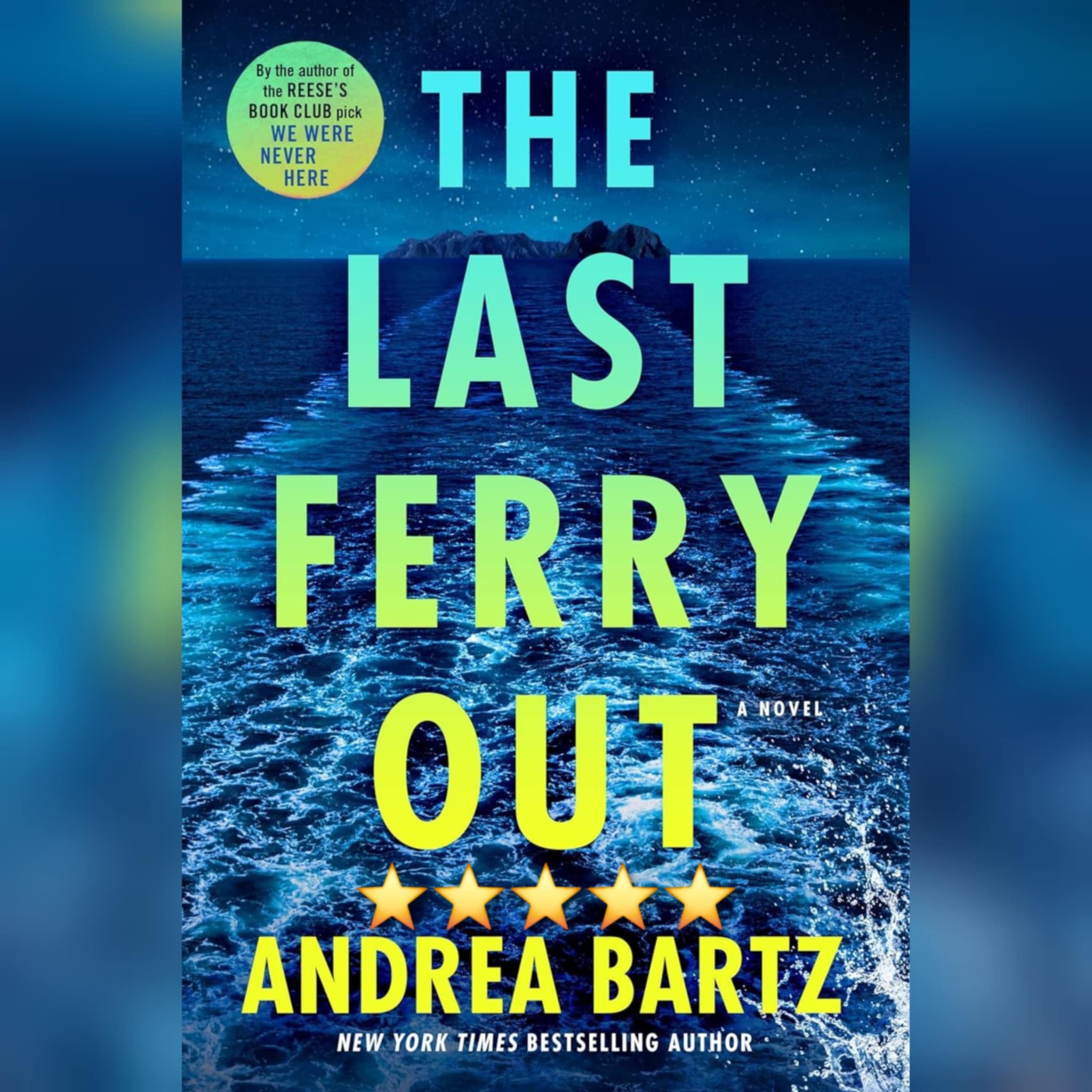 Book Review: The Last Ferry Out by Andrea Bartz