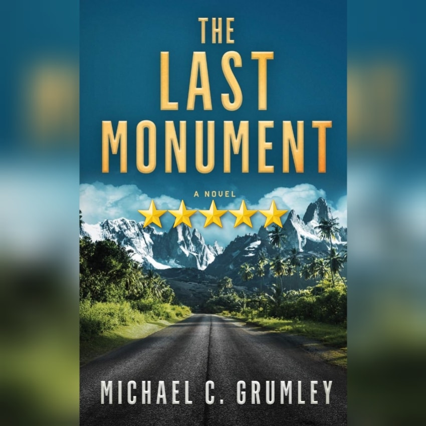 Book Review: The Last Monument by Michael C Grumley