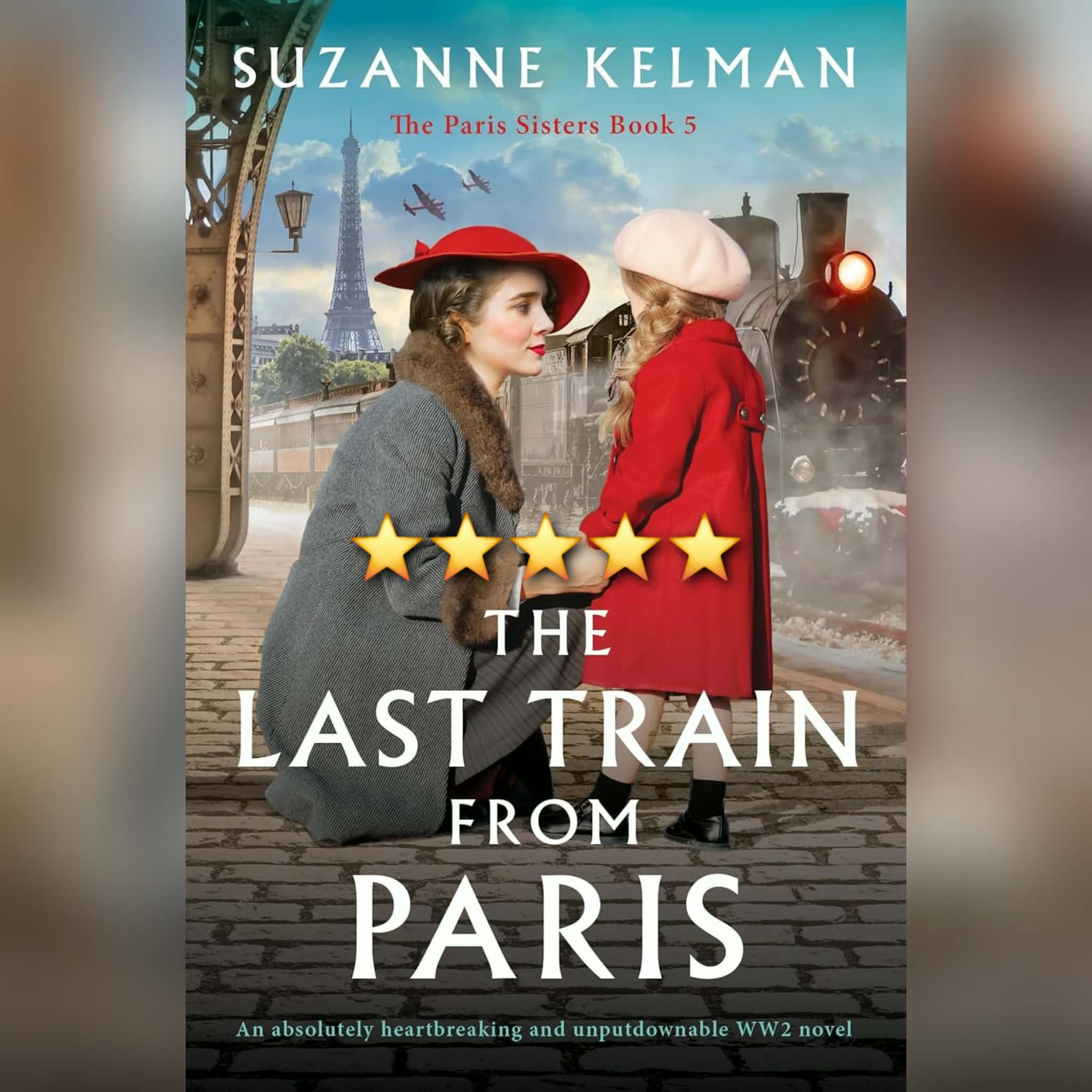 #BlogTour: The Last Train From Paris by Suzanne Kelman