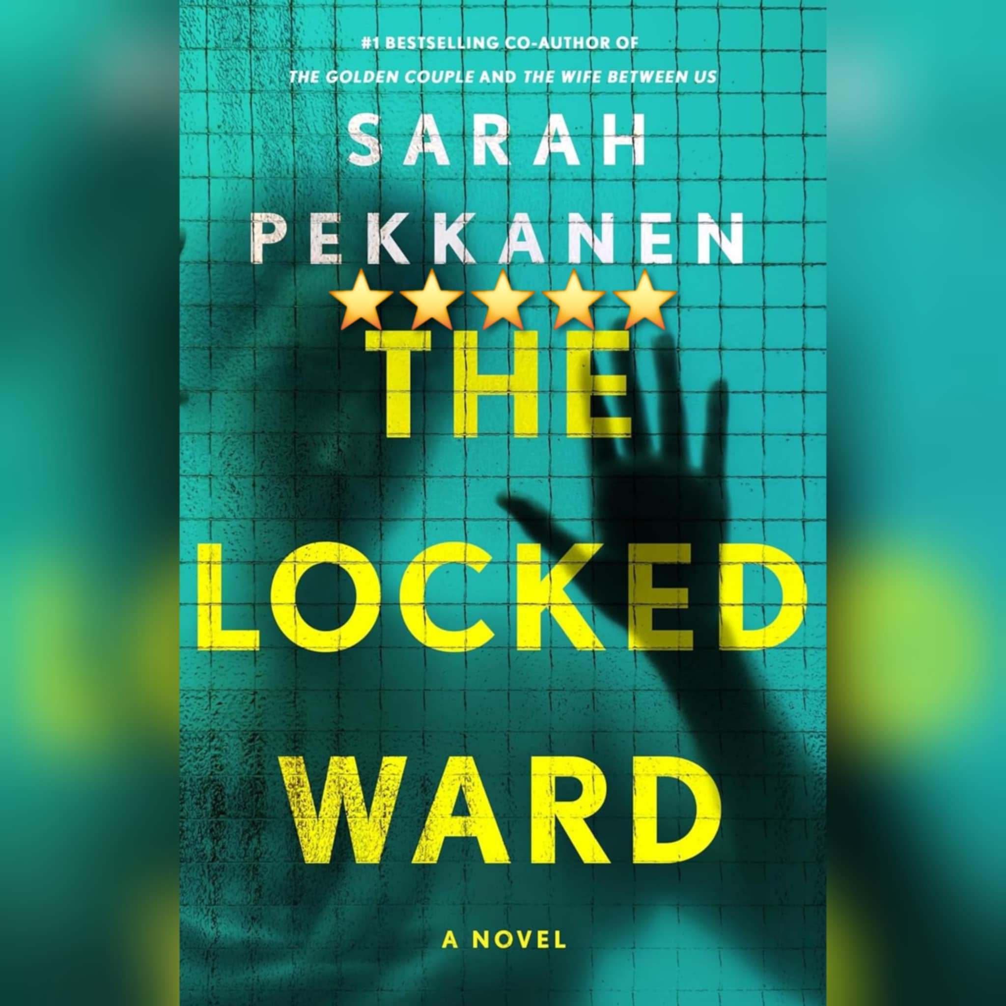 Book Review: The Locked Ward by Sarah Pekkanen