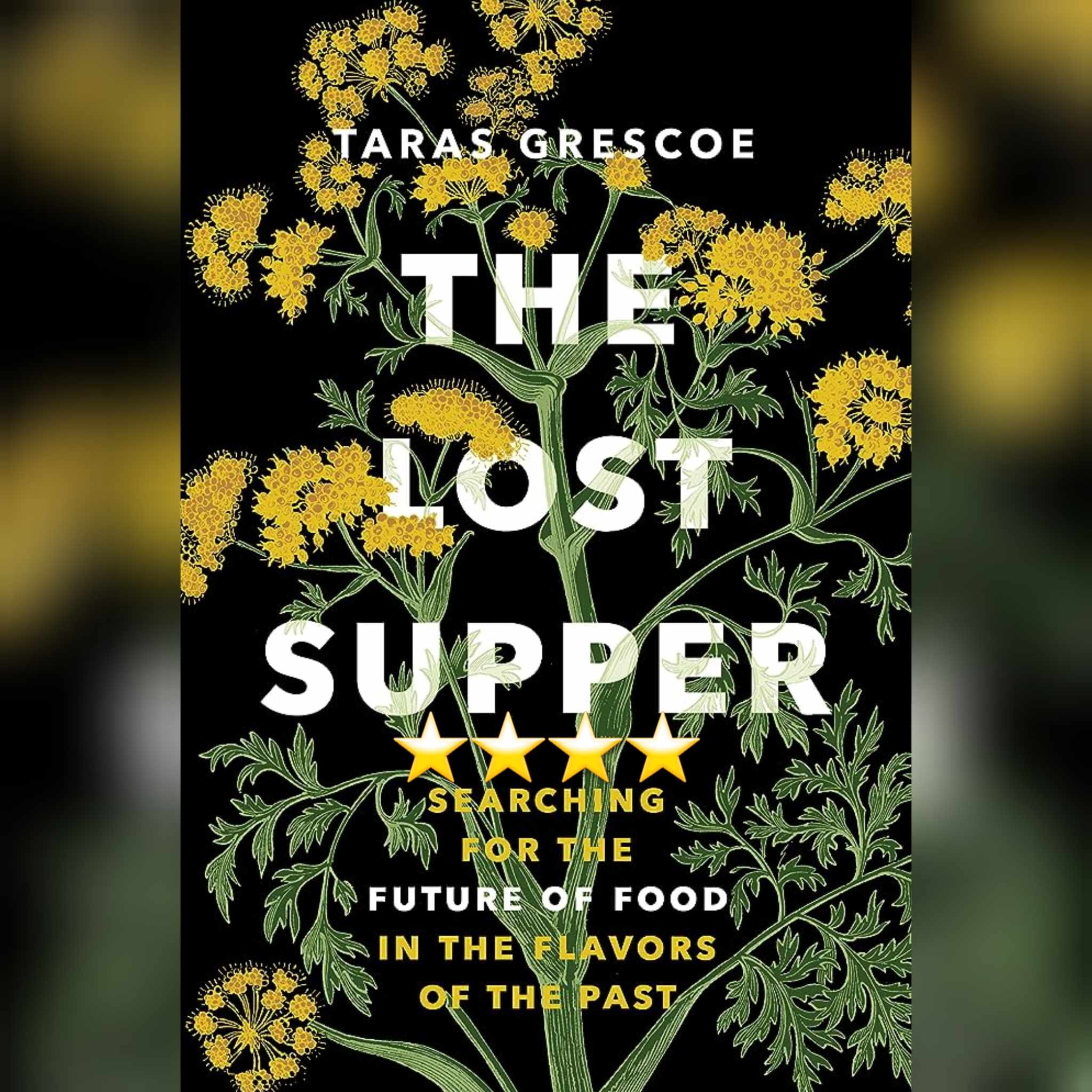 Book Review: The Lost Supper by Taras Grescoe
