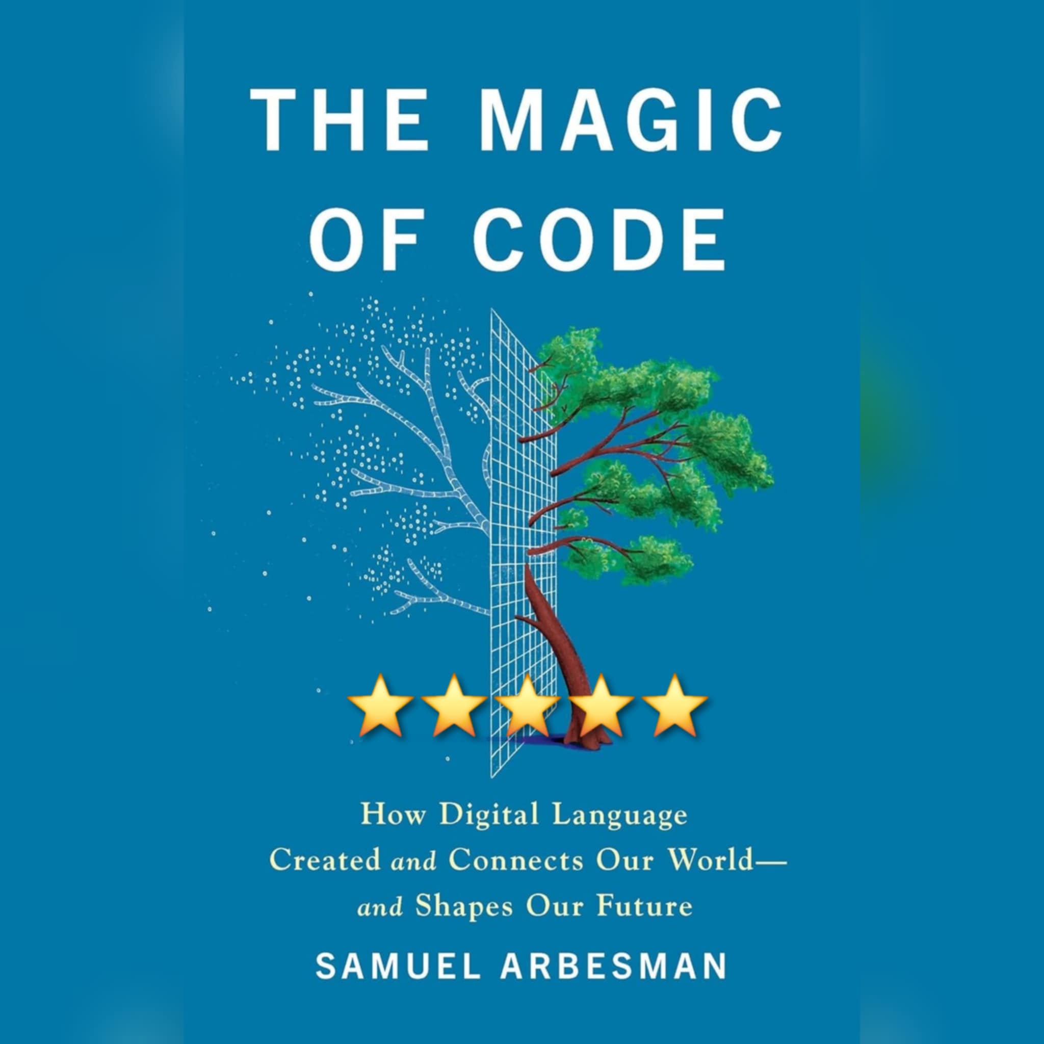 Book Review: The Magic Of Code by Samuel Arbesman