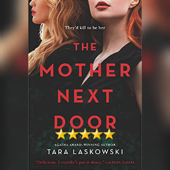 #BlogTour: The Mother Next Door by Tara Laskowski