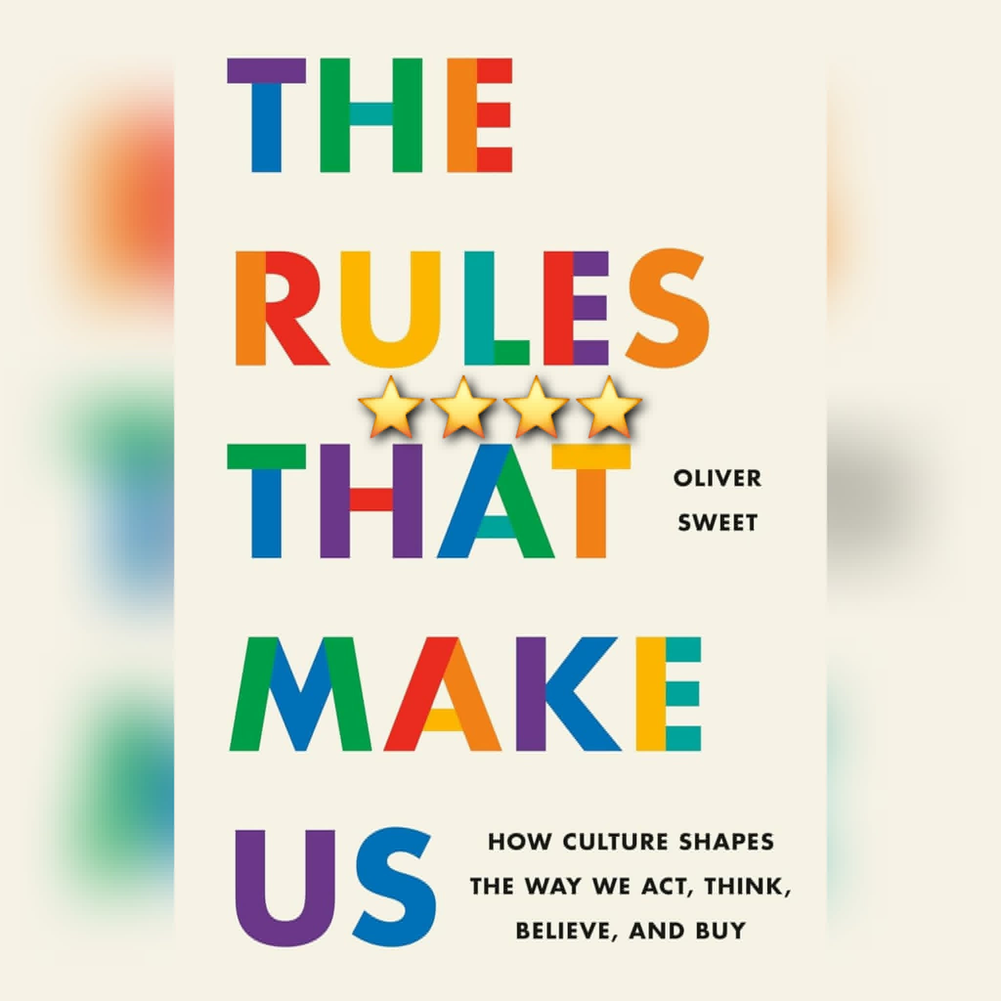 Book Review: The Rules That Make Us by Oliver Sweet