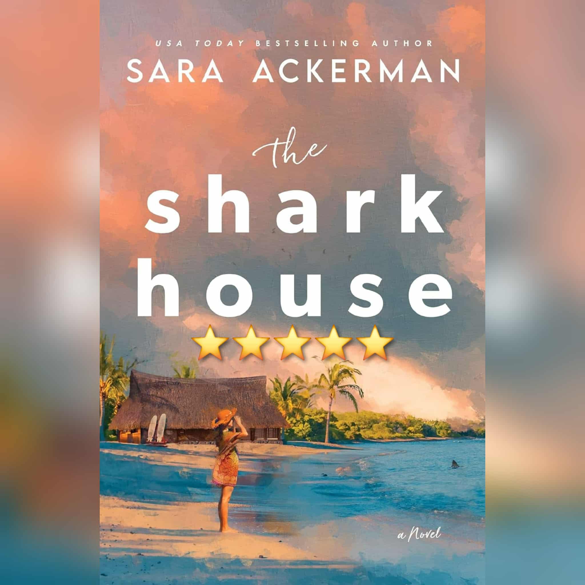 Book Review: The Shark House by Sara Ackerman