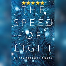 Featured New Release Of The Week: The Speed Of Light by Elissa Grossell Dickey