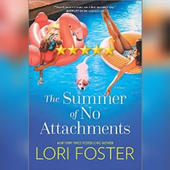 #BlogTour: The Summer Of No Attachments by Lori Foster
