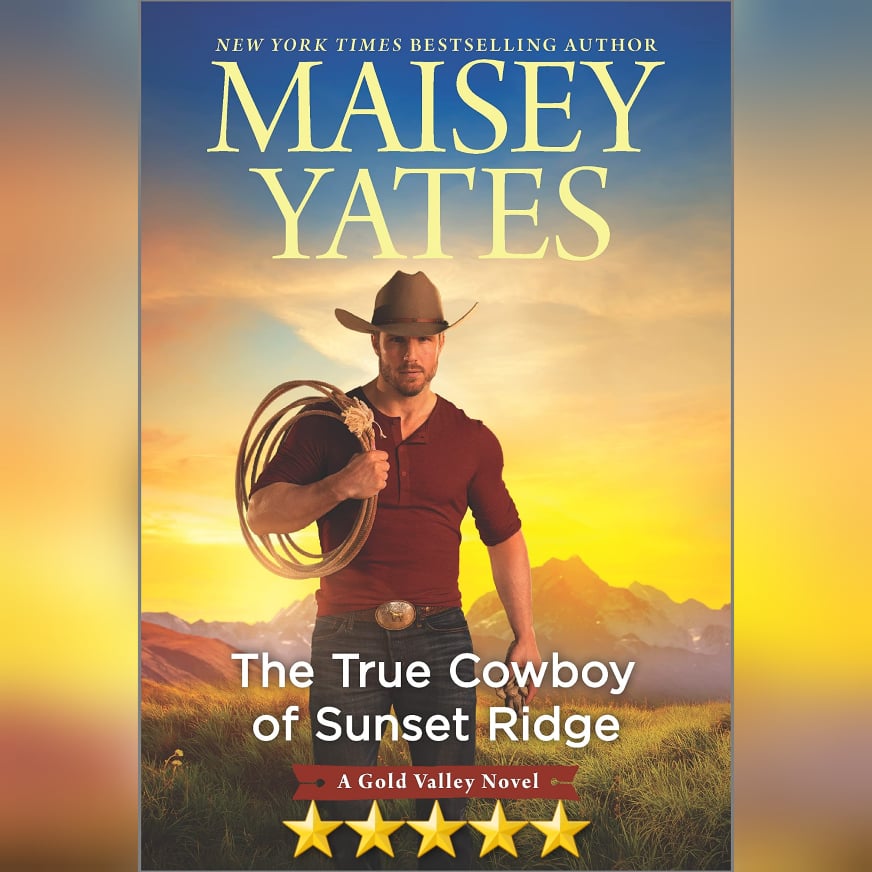 #TwelveDaysOfRomance #BlogTour: The True Cowboy Of Sunset Ridge by Maisey Yates