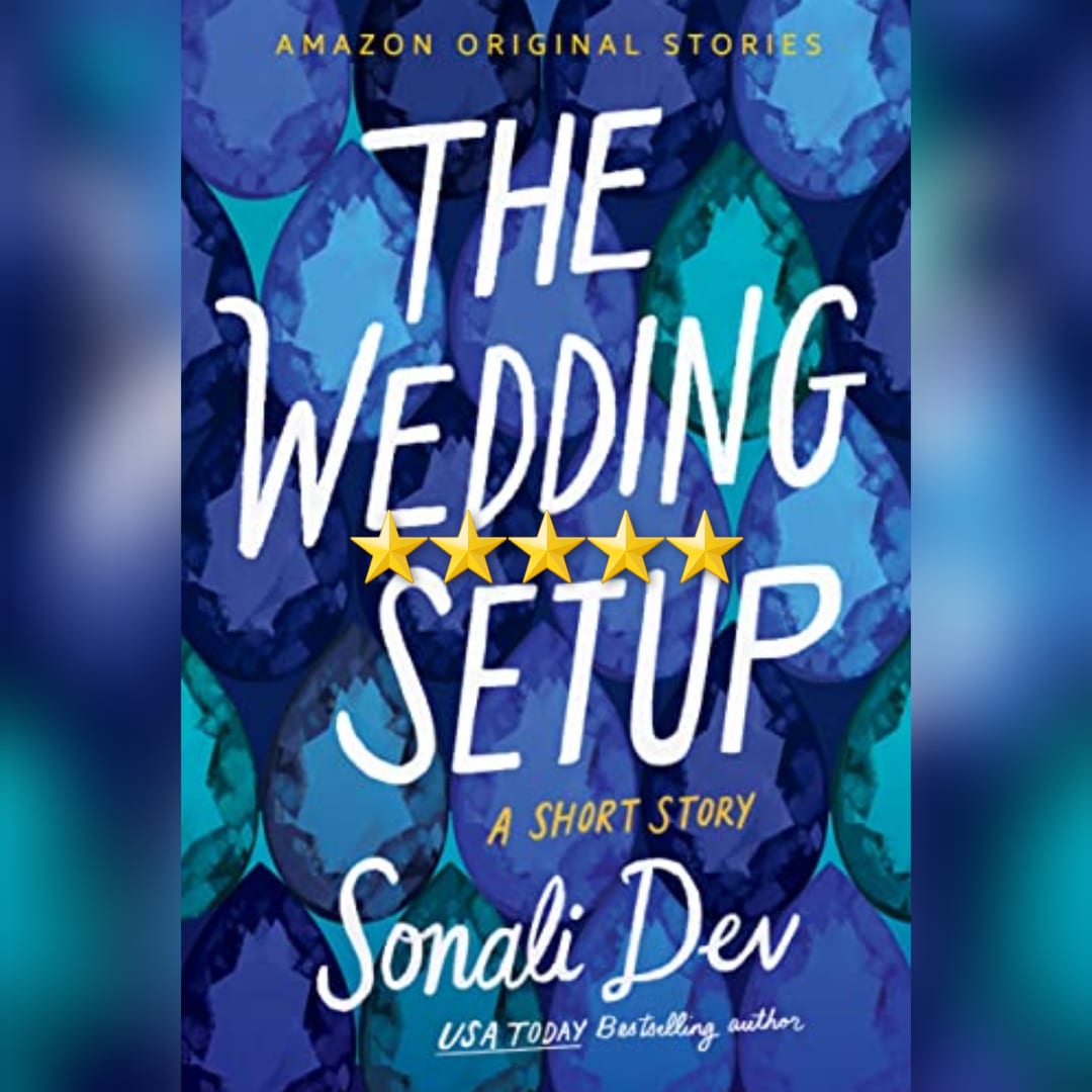 Book Review: The Wedding Setup by Sonali Dev