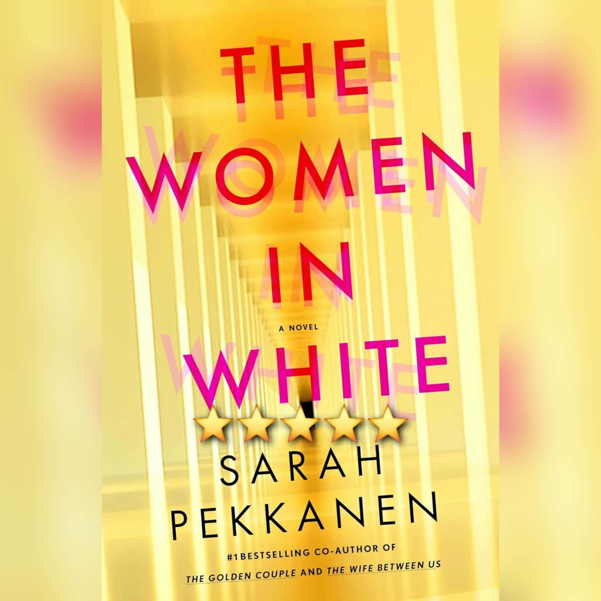 Book Review: The Women In White by Sarah Pekkanen