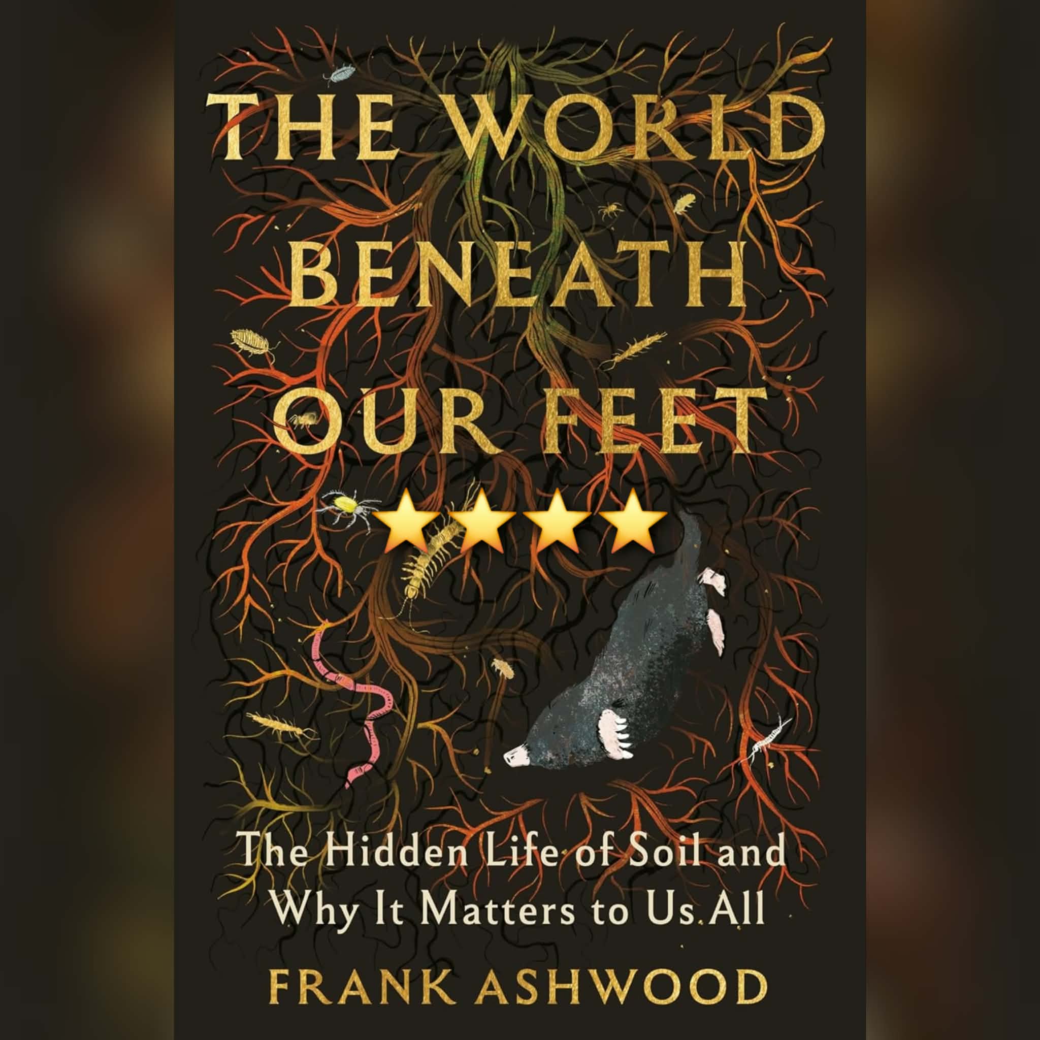Book Review: The World Beneath Our Feet by Frank Ashwood