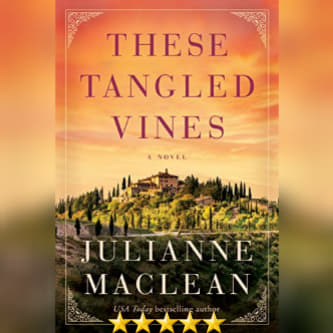 Featured New Release Of The Week: These Tangled Vines by Julianne Maclean