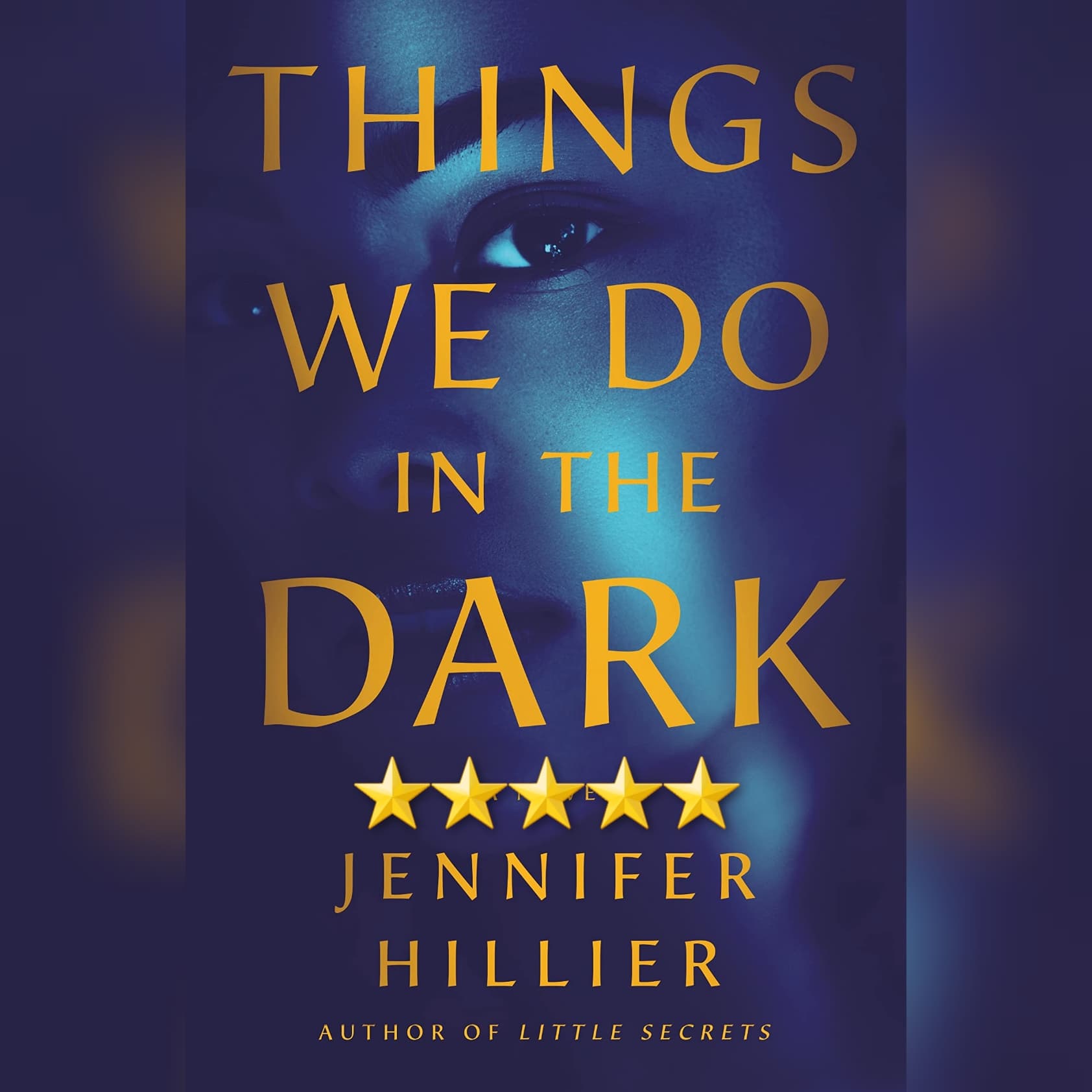 Book Review: Things We Do In The Dark by Jennifer Hillier