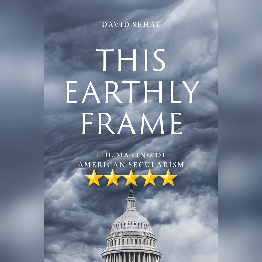 Book Review: This Earthly Frame by David Sehat