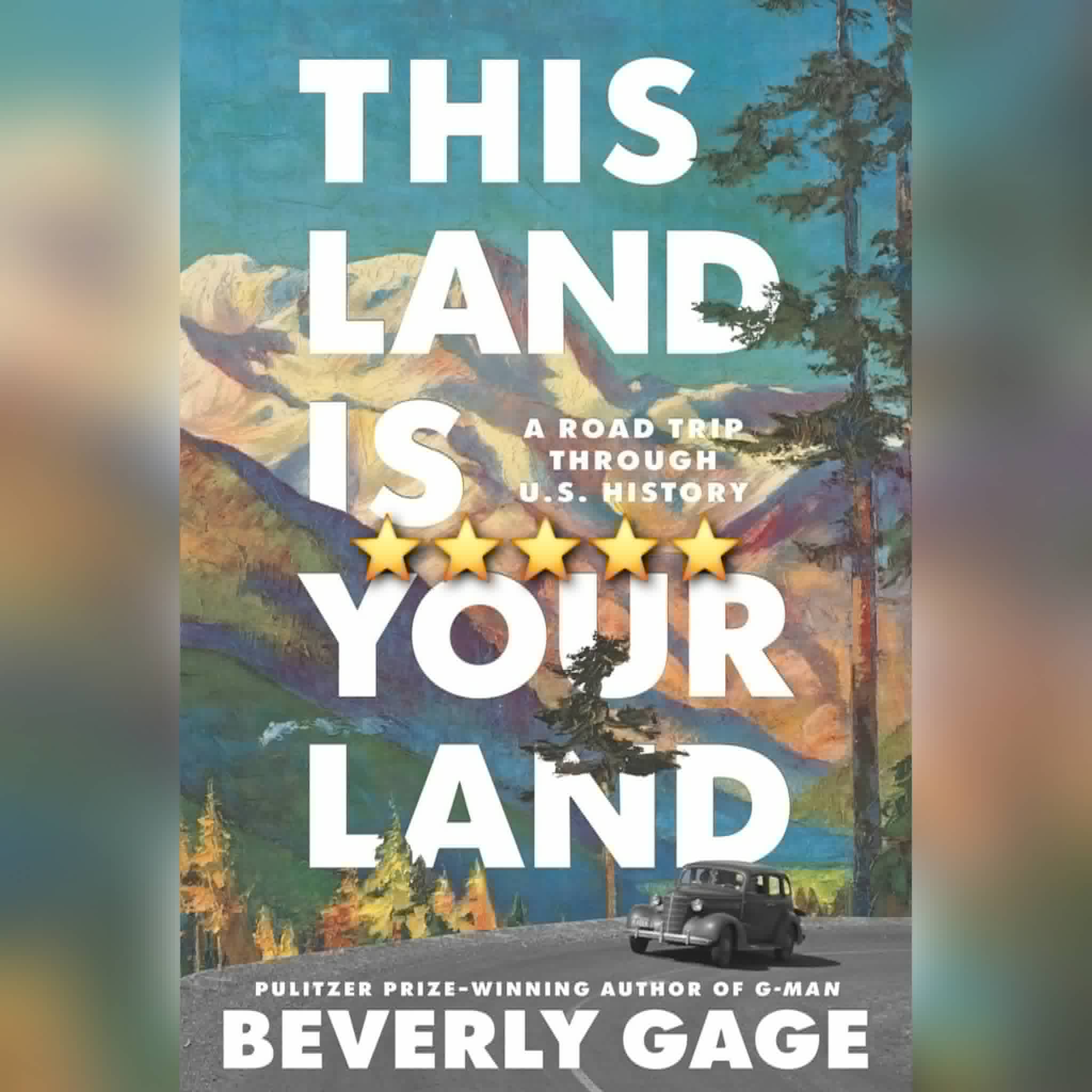 #BookReview: This Land Is Your Land by Beverly Gage