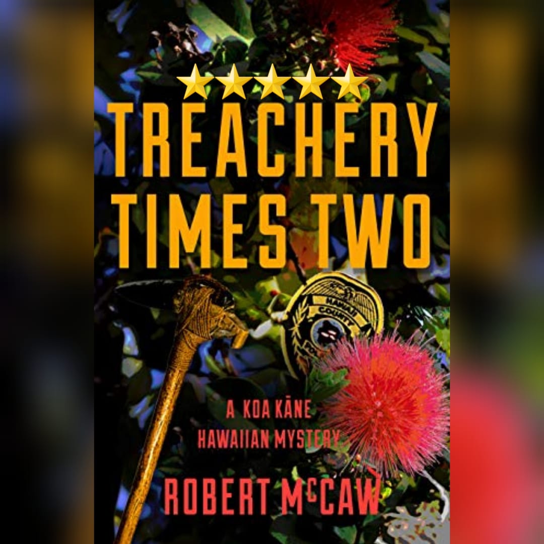 Book Review: Treachery Times Two by Robert McCaw