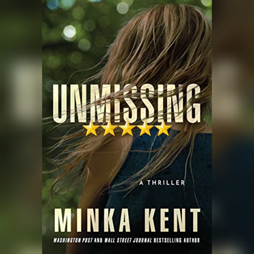 Book Review: Unmissing by Minka Kent