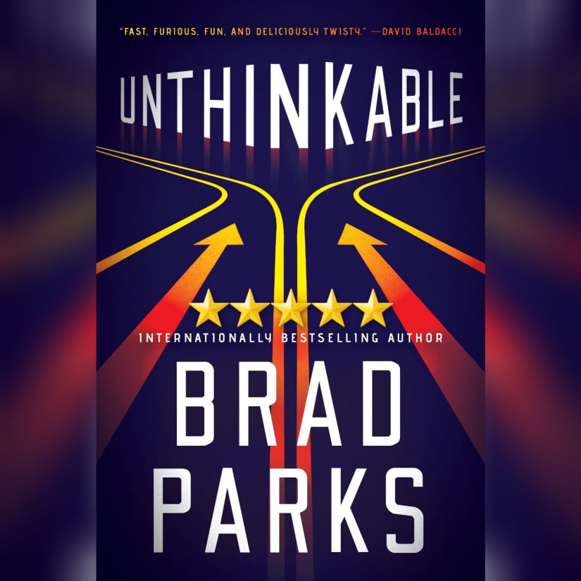 Book Review: Unthinkable by Brad Parks