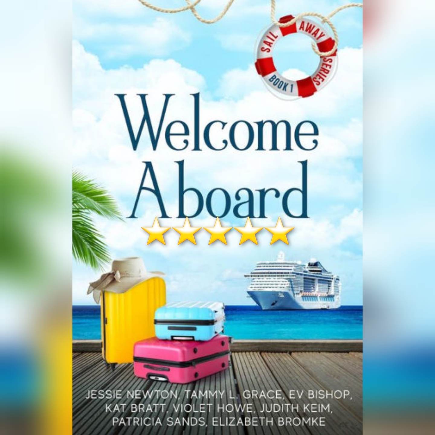 Book Review: Welcome Aboard by Jessie Newton, Tammy L. Grace, Ev Bishop, Kay Bratt, Violet Howe, Judith Keim, Patricia Sands, and Elizabeth Bromke