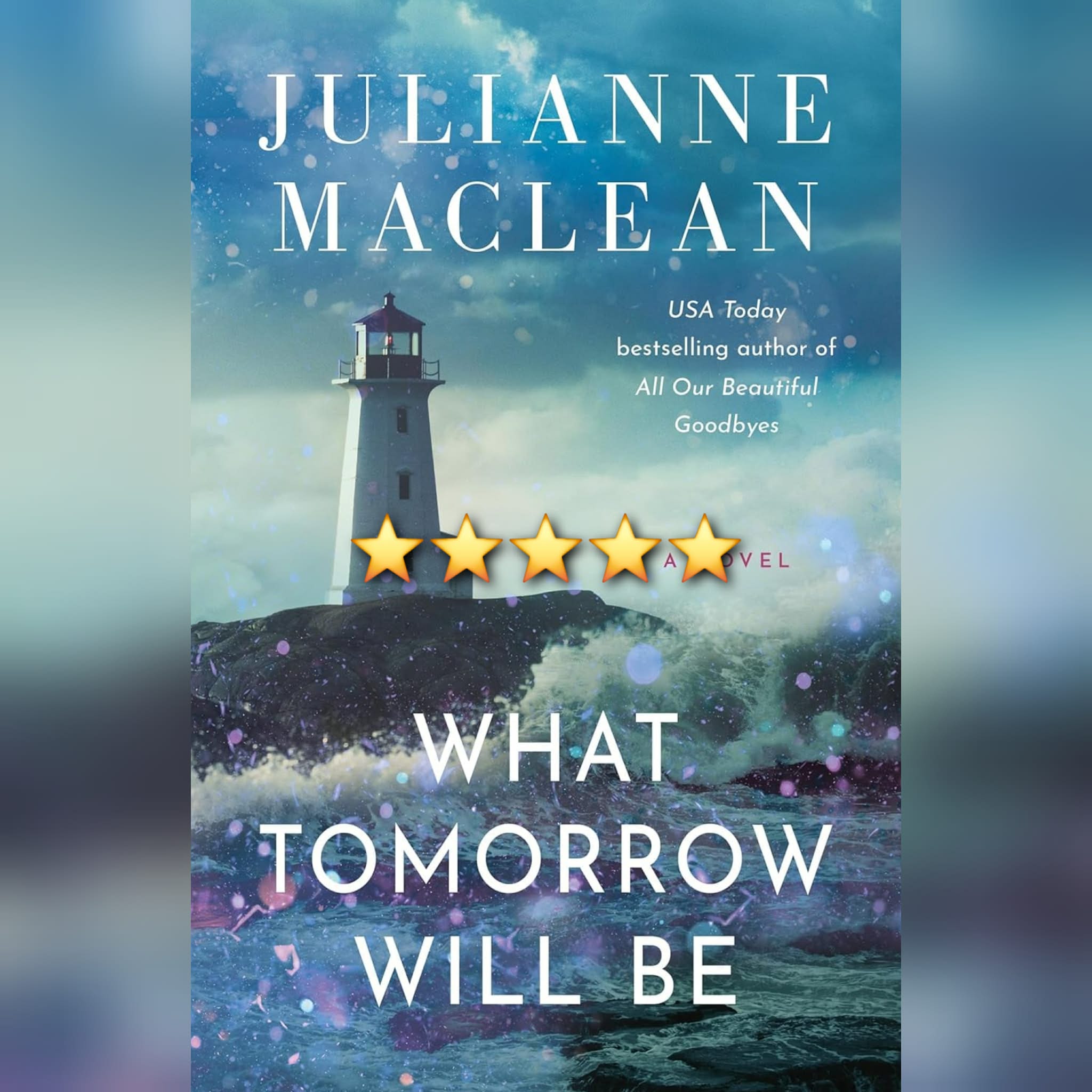 #BookReview: What Tomorrow Will Be by Julianne MacLean