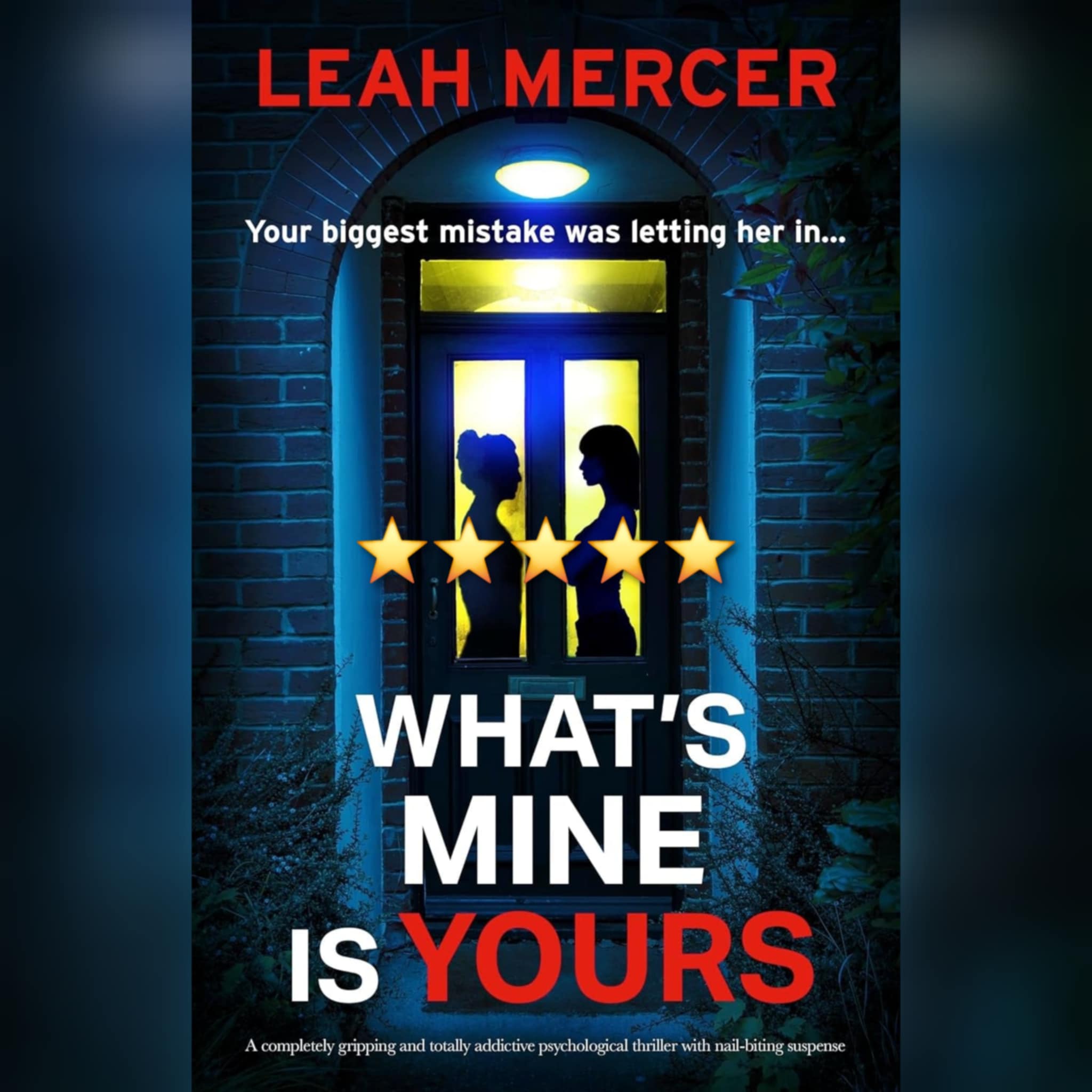 #BlogTour: What's Mine Is Yours by Leah Mercer