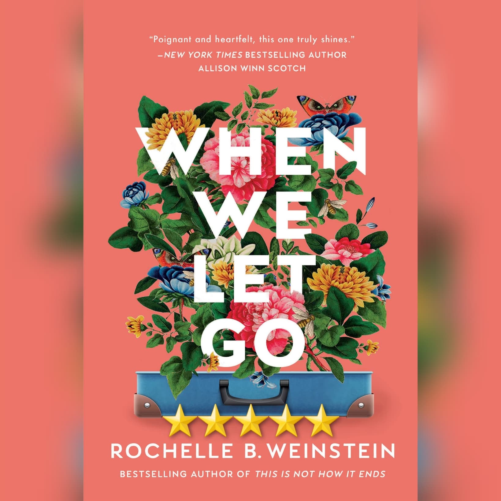 Featured New Release Of The Week: When We Let Go by Rochelle B Weinstein