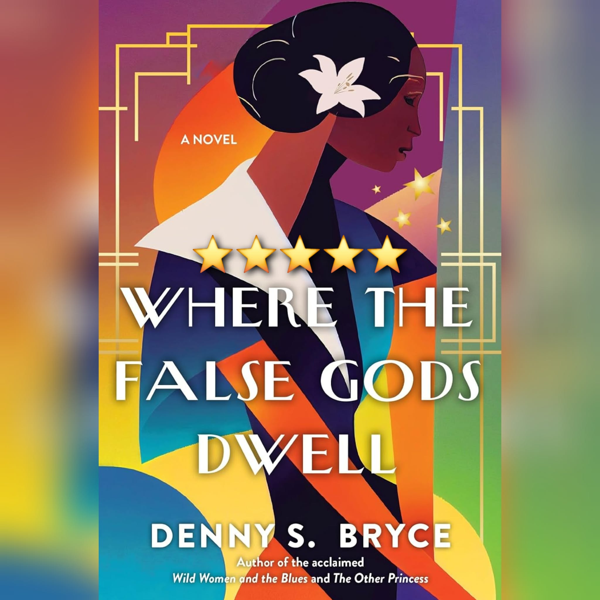 #BookReview: Where The False Gods Dwell by Denny S. Bryce