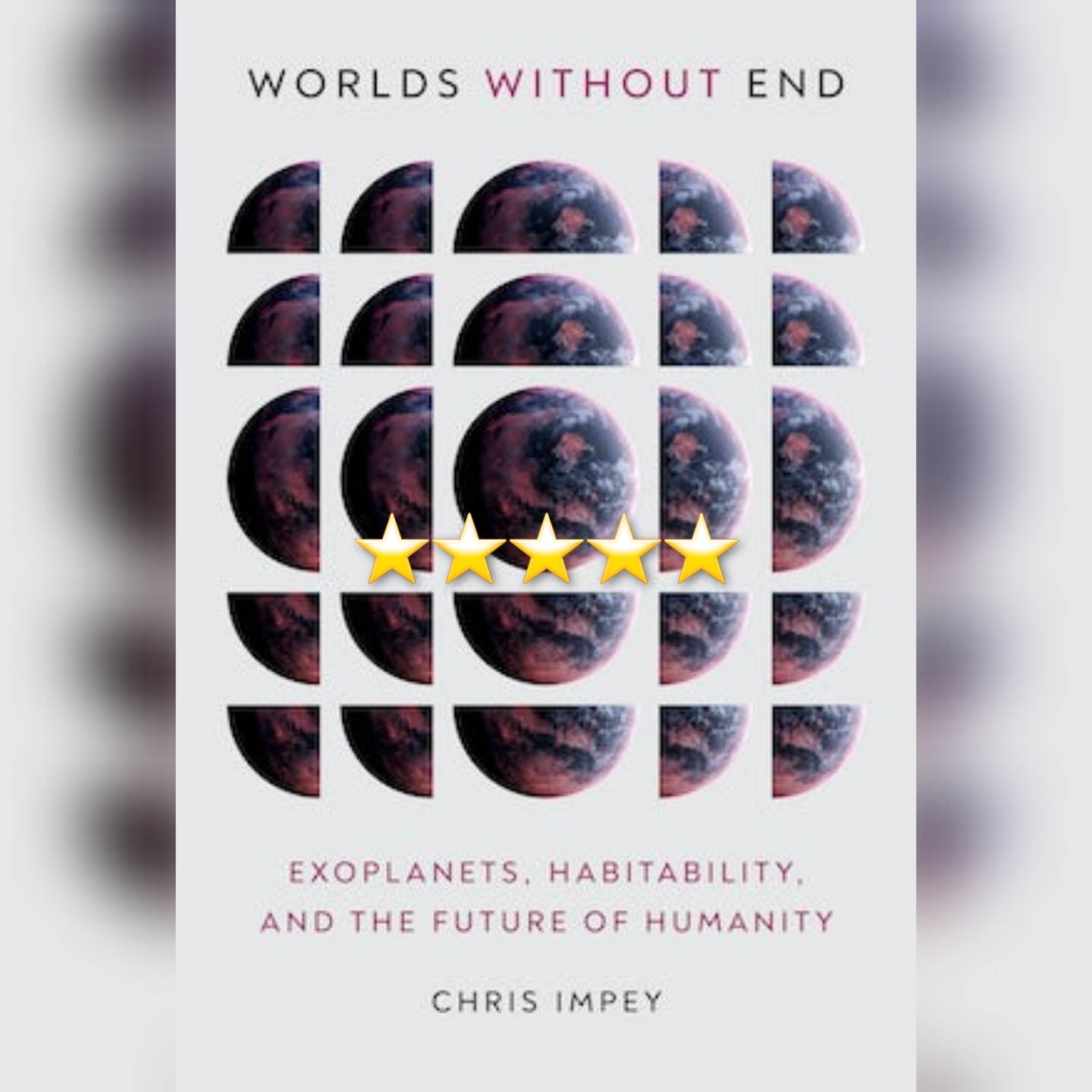 Book Review: Worlds Without End by Chris Impey