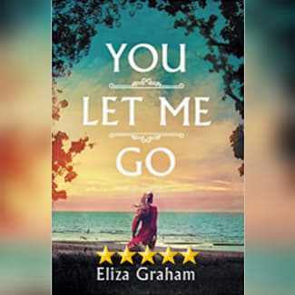 Featured New Release Of The Week: You Let Me Go by Eliza Graham